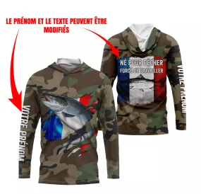 Pêche Au Saumon, Cadeau Original Pêcheur, Camouflage, Drapeau de la France, Cadeau Personnalisé, Né Pour Pêcher Forcé de Travail