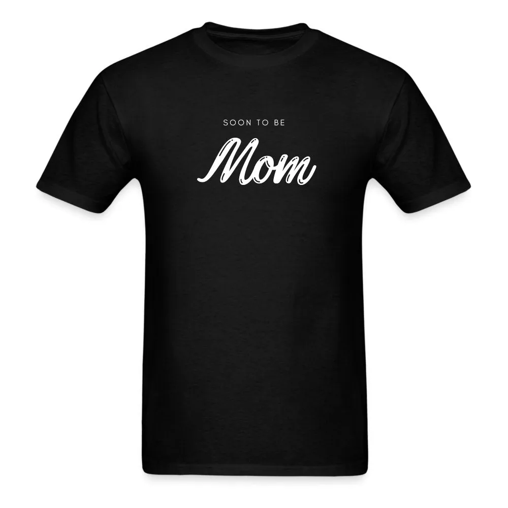 Soon To Be Mom T-Shirt